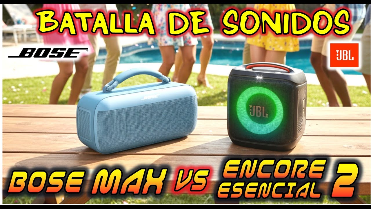 JBL Encore Esencial 2 VS Bose Soundlink Max Comparativa de Sonido ¿Diferencia de potencia?