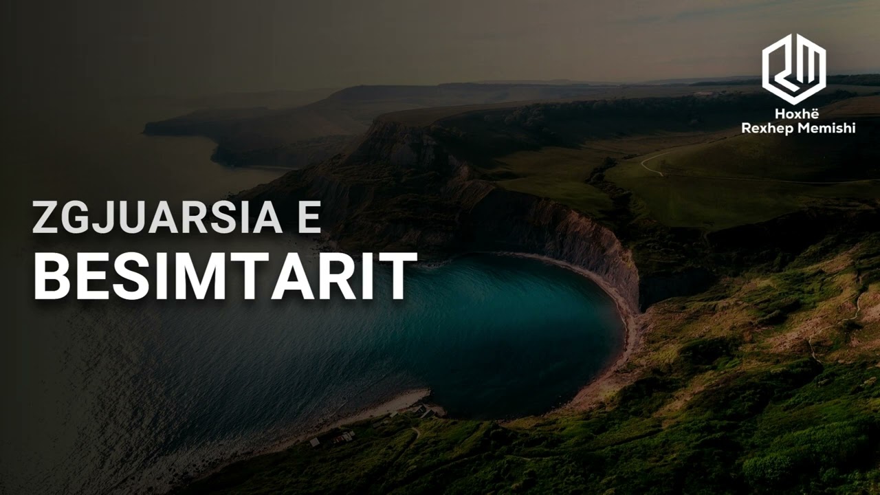 Zgjuarsia e besimtarit - Hoxhë Rexhep Memishi