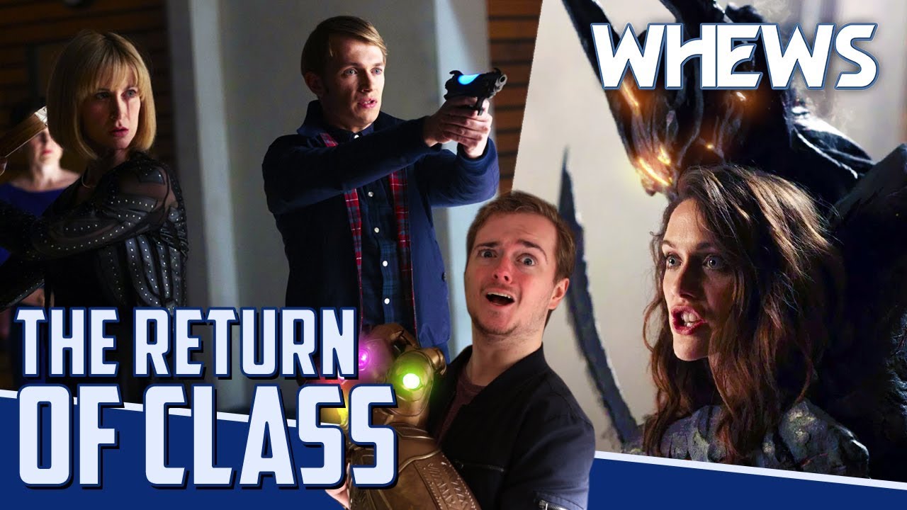 CLASS Is Back & DOCTOR WHO Goes LIVE | Whews