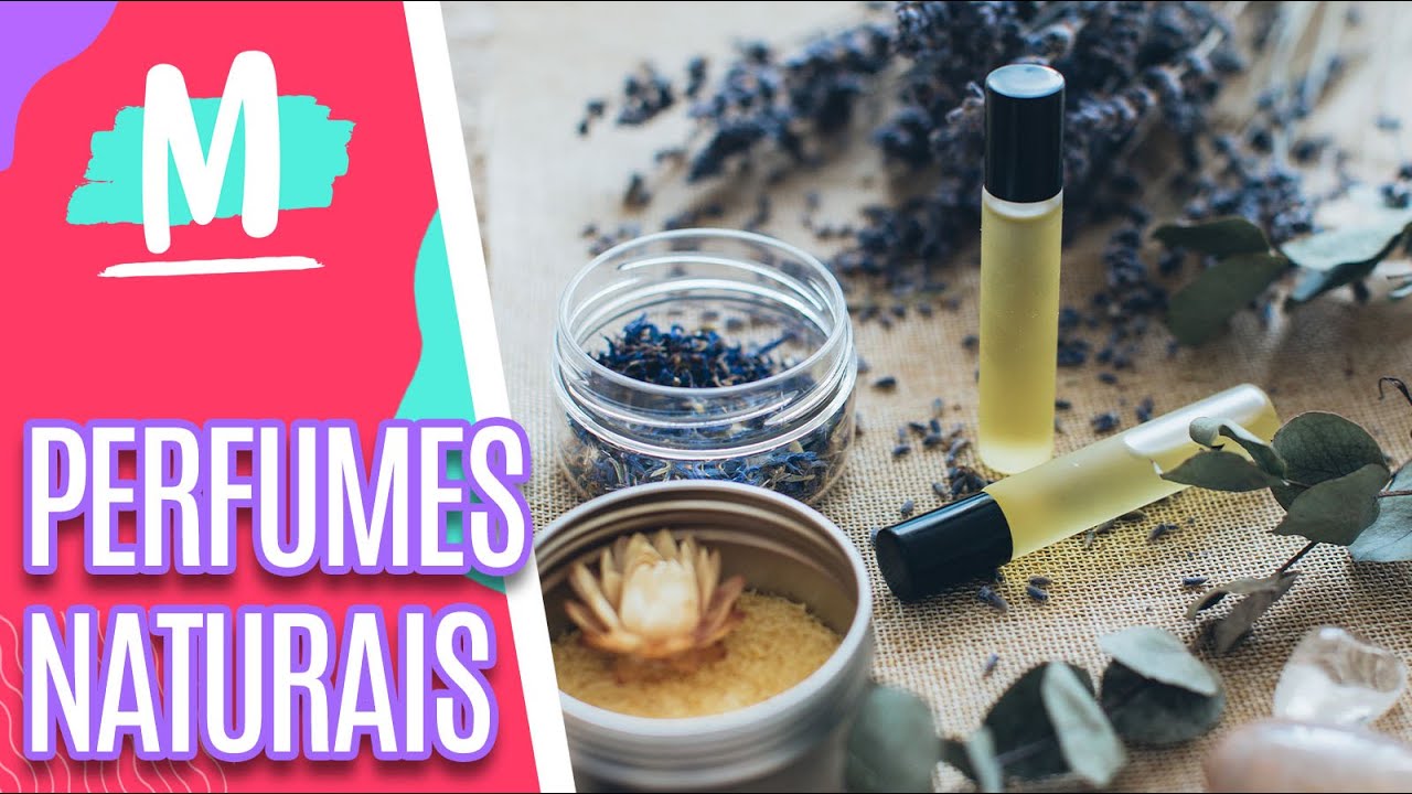 Aprenda a fazer perfume com ervas - Mulheres (01/04/22)