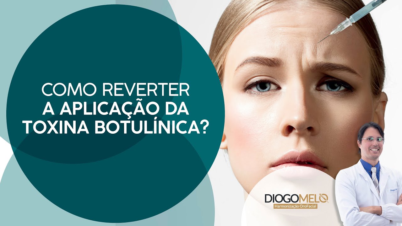 Como reverter a aplicação da Toxina Botulínica (Botox)
