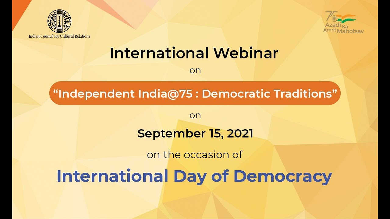 Independent India@75: Democratic Traditions