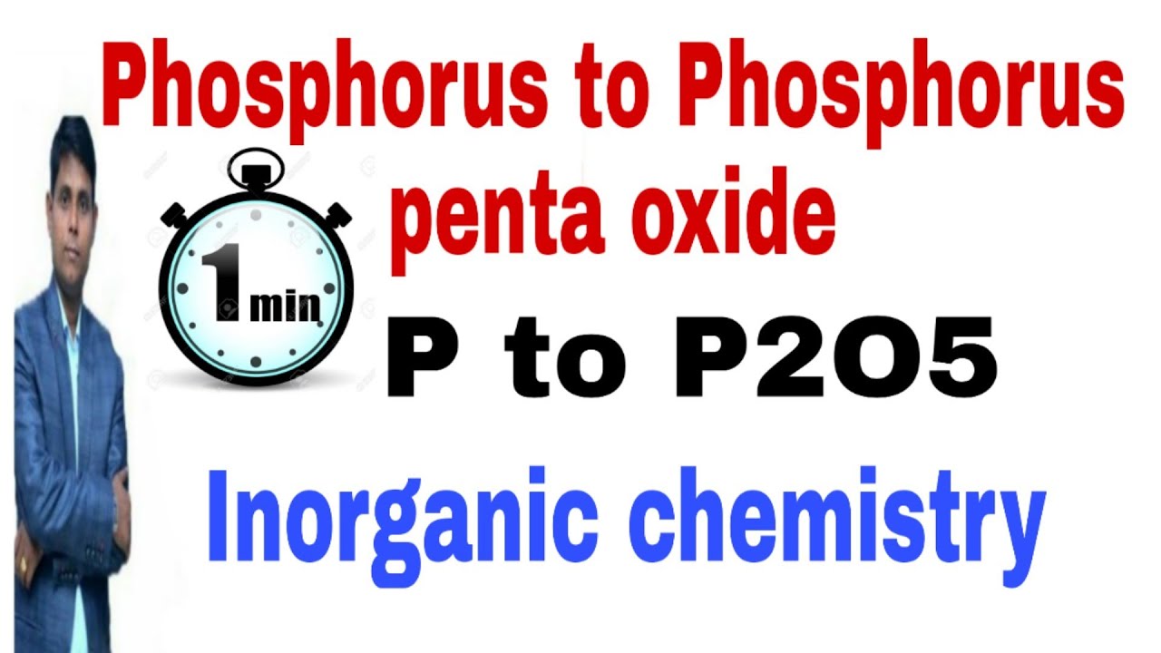Phosphorus to phosphorus penta oxide| P to P2O5| Phosphorus se Phosphorus penta oxide reaction