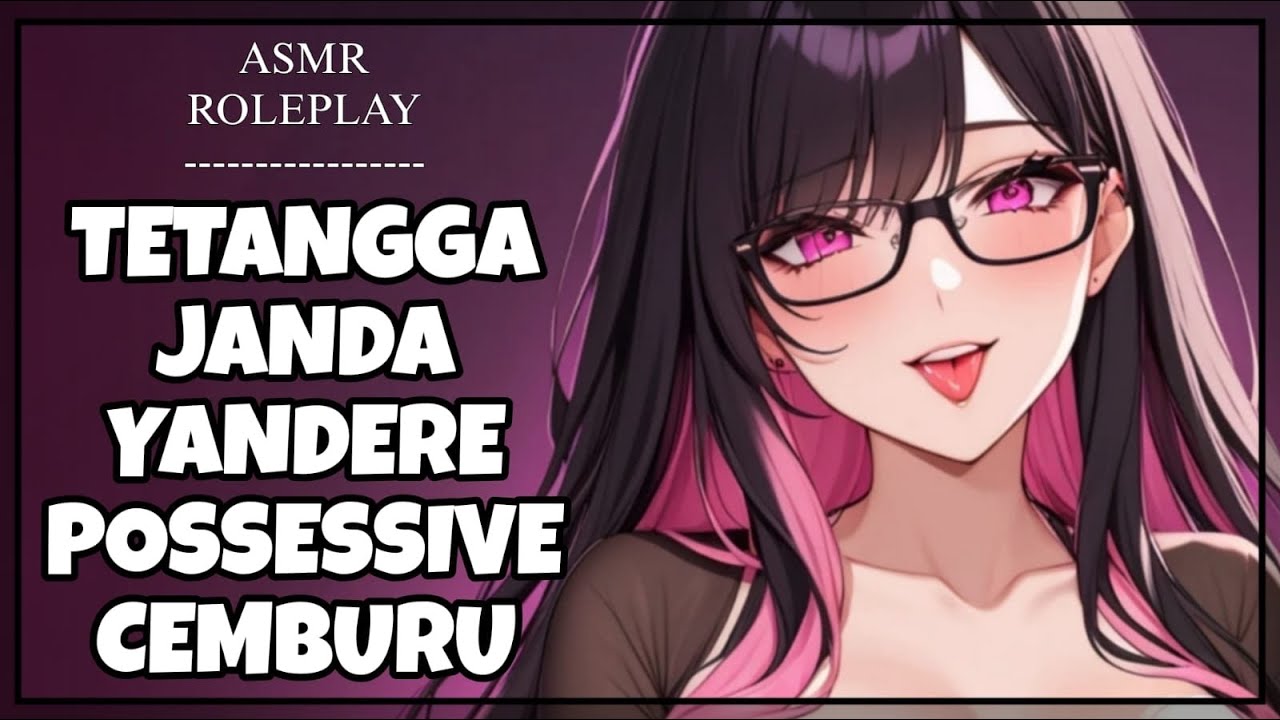 Ternyata Tetanggamu Seorang Yandere Super Cemburuan | Obsessive Possessive | F4M FDOM [ASMR RP Indo]