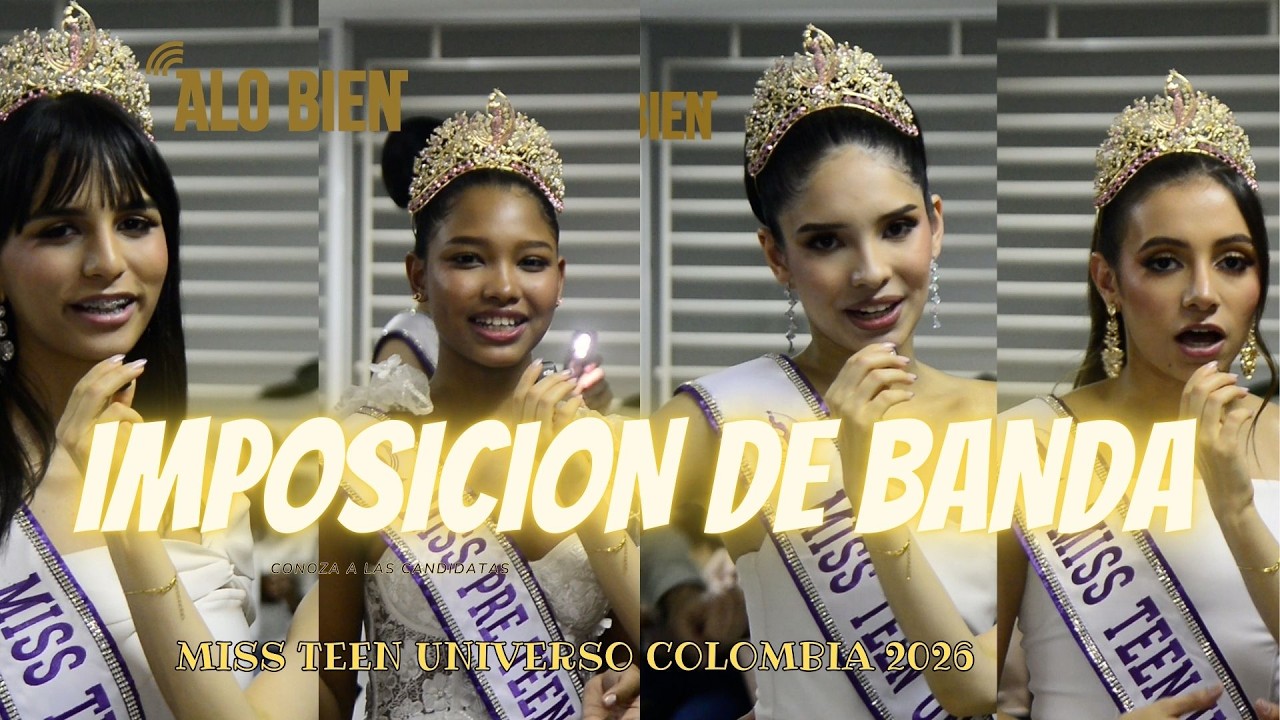 IMPOSICION DE BANDA MISS TEEN UNIVERSO COLOMBIA 2026