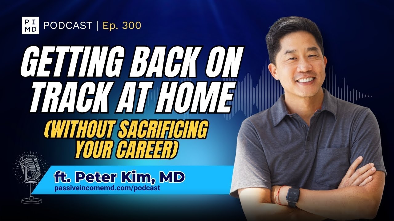 Getting Back on Track at Home (Without Sacrificing Your Career) | PIMD Podcast
