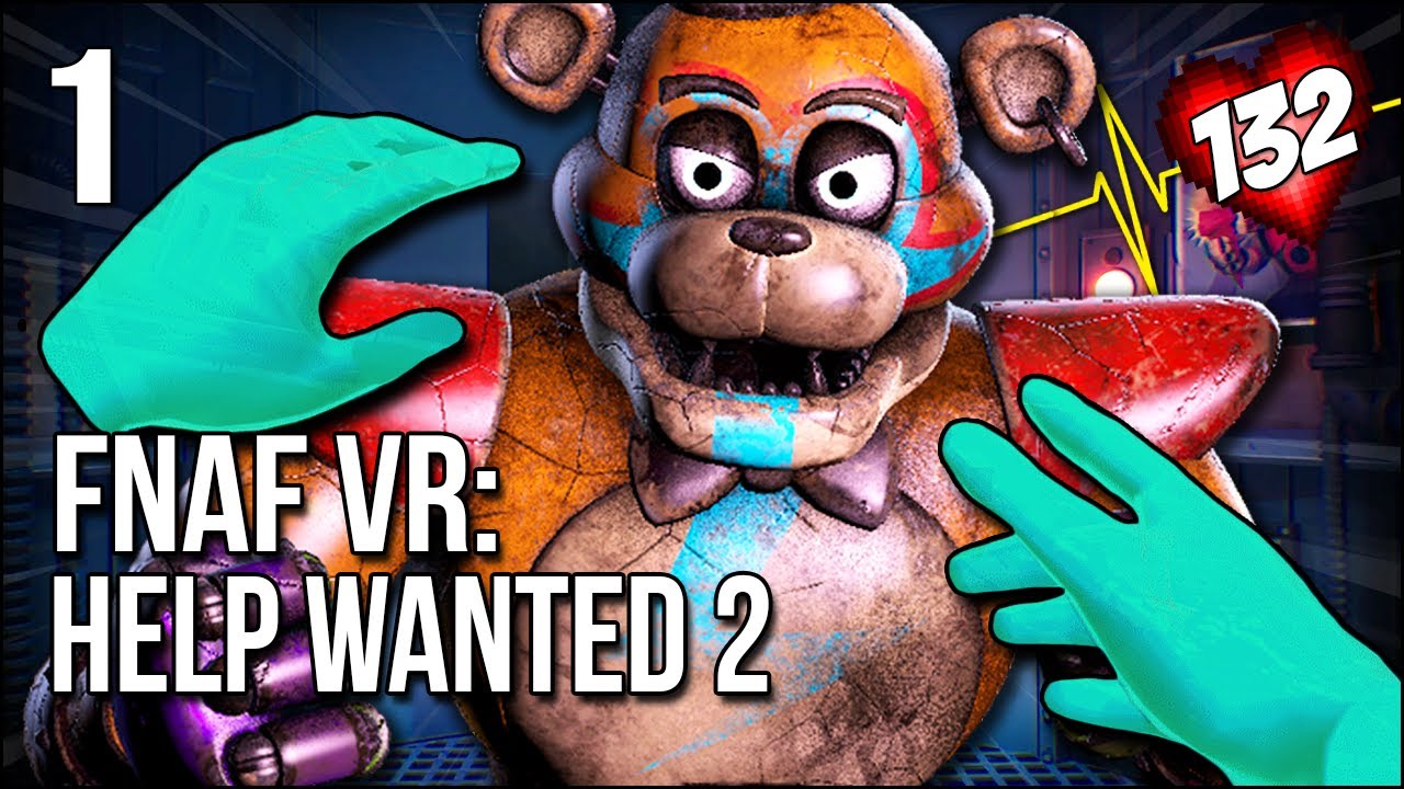 FNAF VR: Требуется помощь 2 | Часть 1 | Добро пожаловать обратно в мир ужасов (с пульсометром)