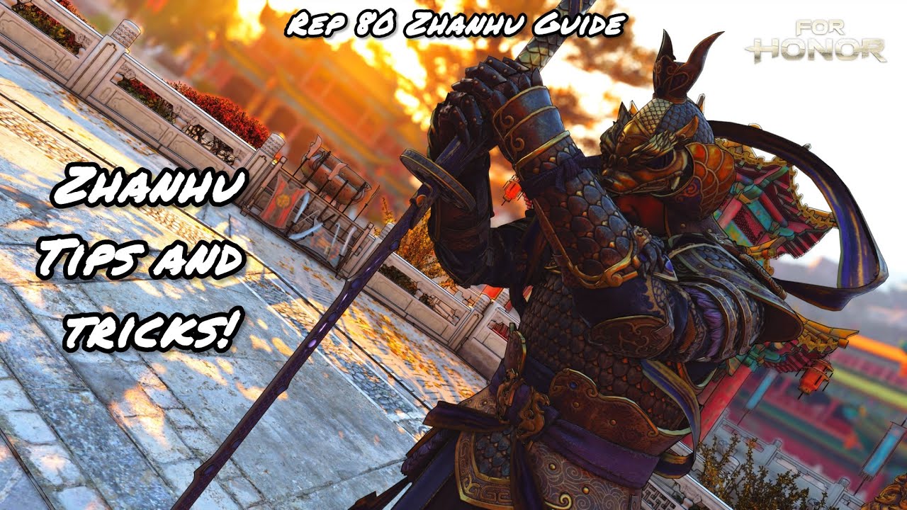 Zhanhu Tips and Tricks! (Rep 80 Zhanhu Guide) | For Honor