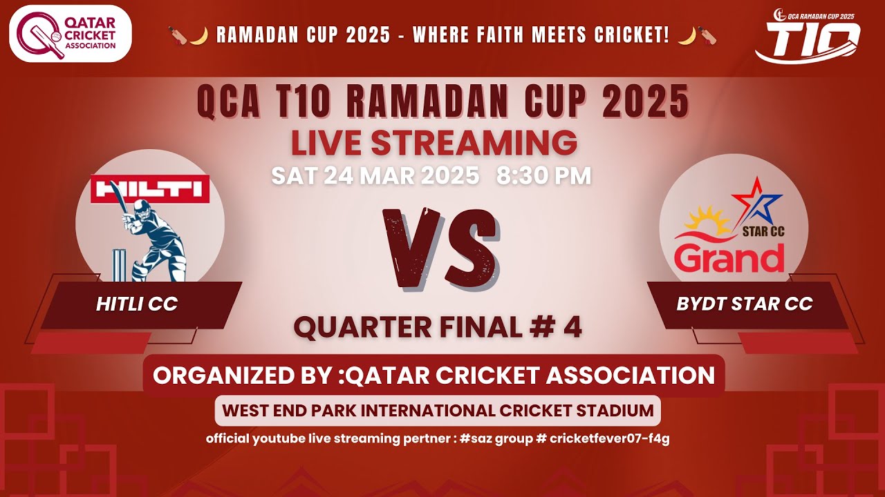 QCA T10 Ramadan Cup 2025 &ndash; Quarter Final 4 | HILTI CC vs BYDT STAR CC | 24 Mar | 8:30 PM | LIVE