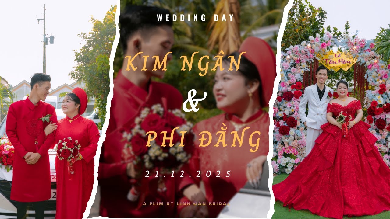 Vu Quy | Kim Ngân & Phi Đằng 21.12.2025 | by Linh Đan Bridal