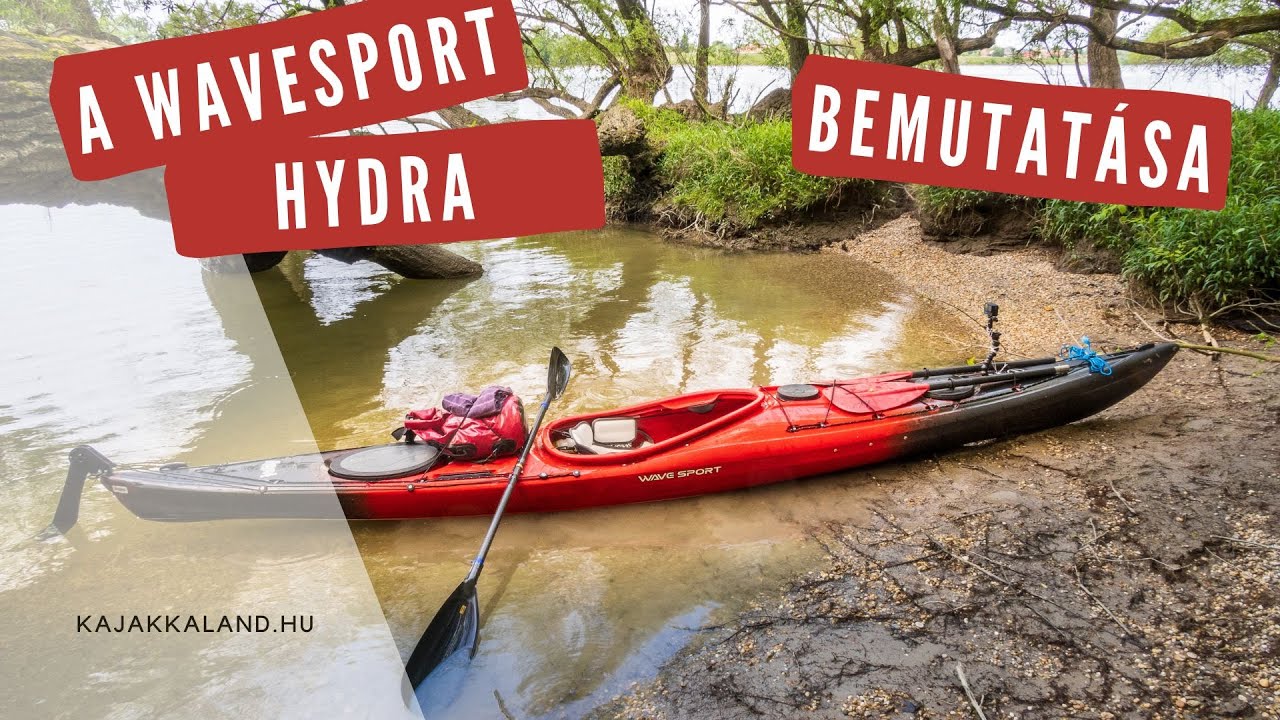 Kajak teszt: A Wavesport Hydra bemutatása - Kajak Kaland Vlog és Podcast - 13. epizód