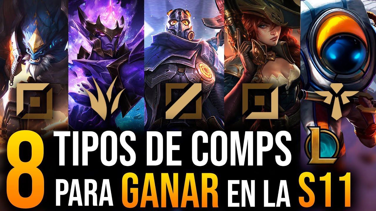 🏆8 Mejores COMPOSICIONES de EQUIPO para GANAR en la S11 ►GUÍA sobre COMPOSICIONES DE EQUIPO LOL