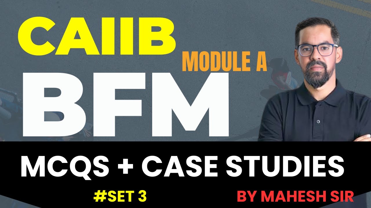 CAIIB BFM Module A MCQs Part3 | CAIIB BFM MARATHON | BFM ALL IMP QUESTIONS | CAIIB BFM By Mahesh Sir