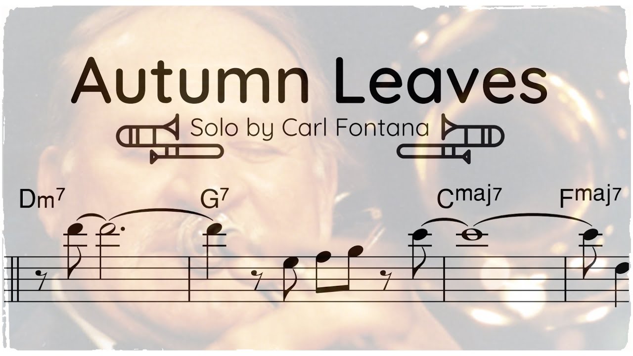 Carl Fontana - Trombone Solo Transcription (Autumn Leaves)