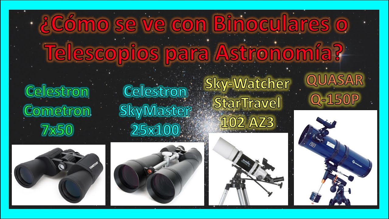 ¿Cómo se ve el espacio con Binoculares o Telescopios para Astronomía? Comparativo frente a frente...