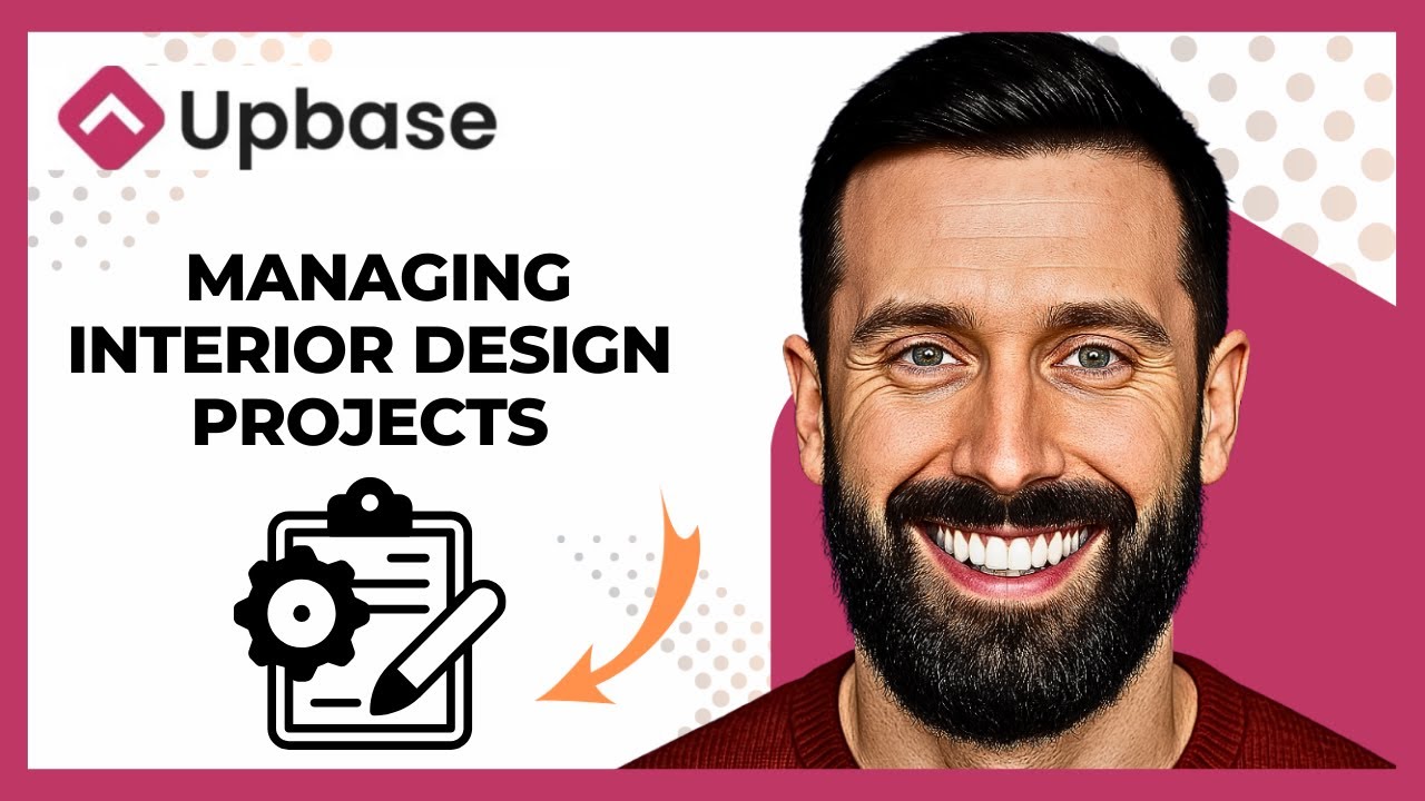 How To Use UPBASE For Managing Interior Design Projects (Complete 2025 Guide)