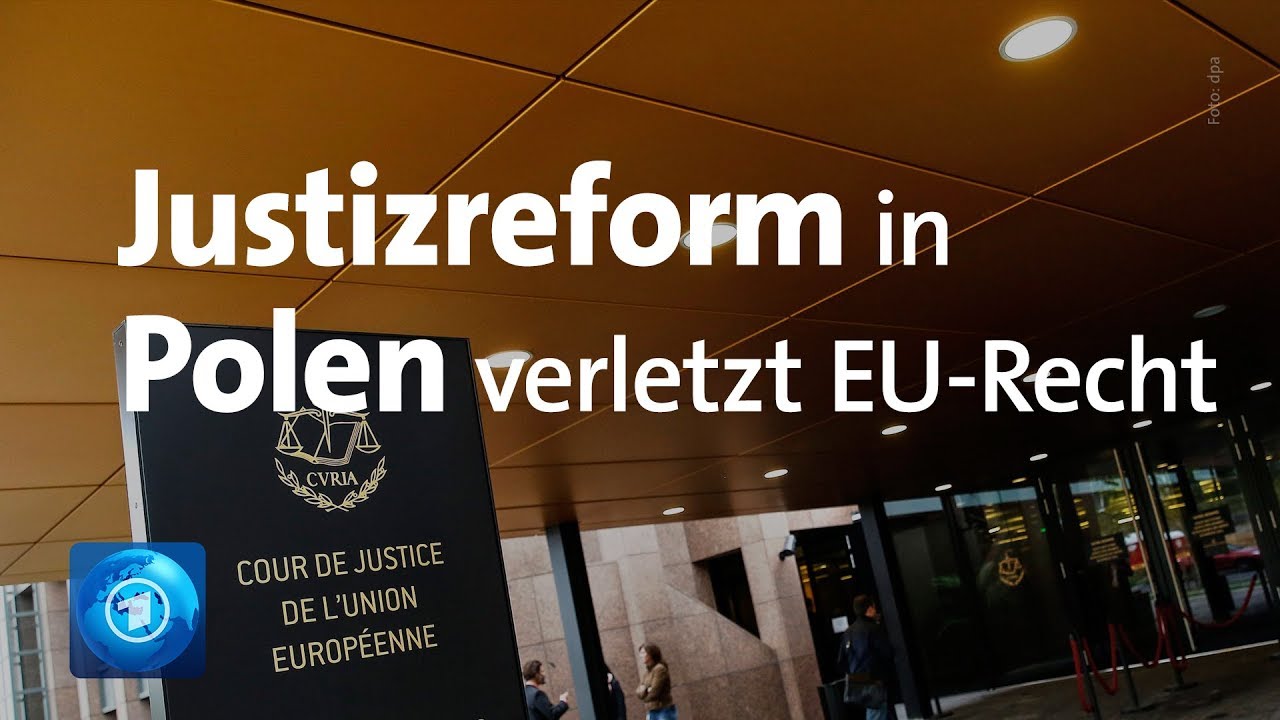 EuGH: Polens Justizreform verletzt EU-Recht