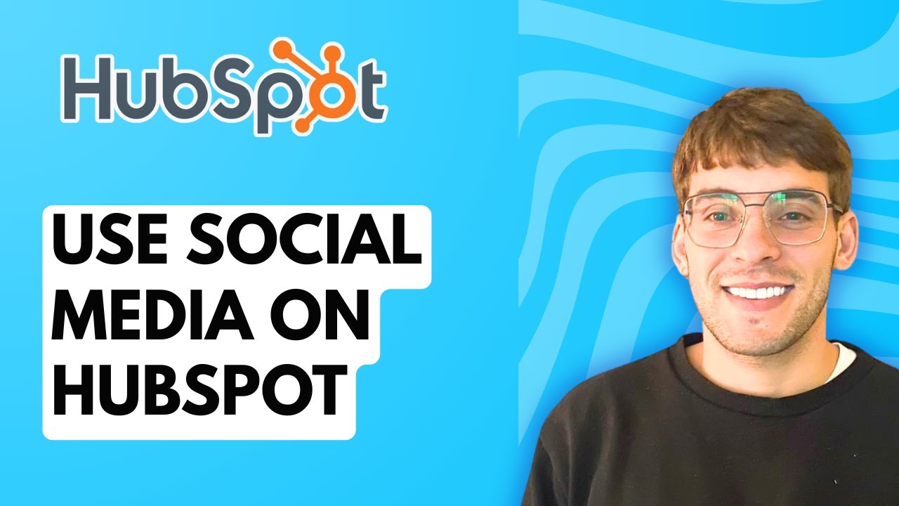 How to Use Social Media on HubSpot [2026 Full Guide]