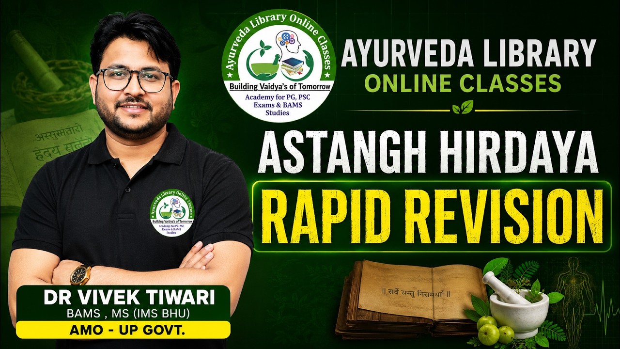 AIAPGET 2026 Rapid Revision | ASTANGH HIRDYA Chapter 1&ndash;5 | Most Important Concepts