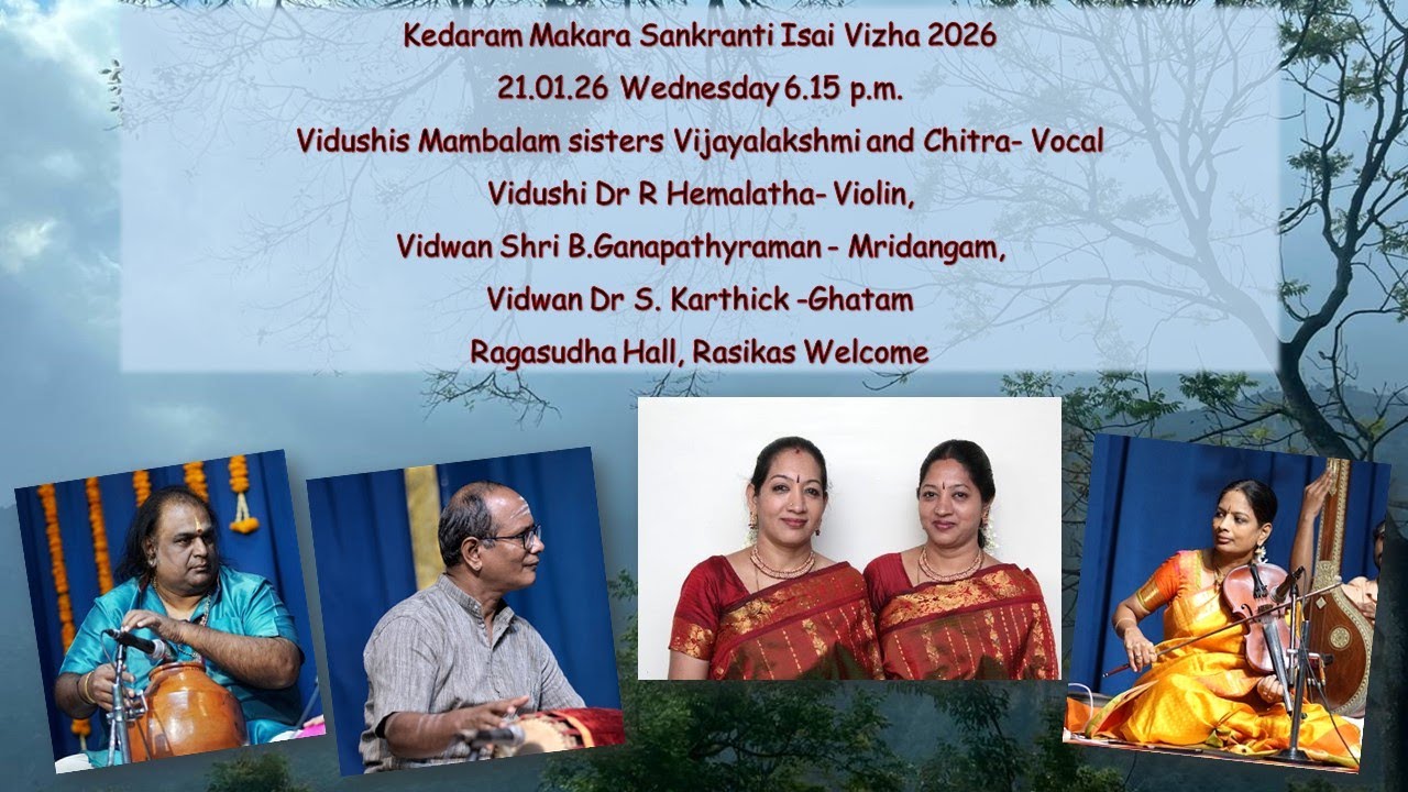 Vidushis Mambalam sisters Vijayalakshmi and Chitra - Kedaram Makara Sankranti Isai Vizha 2026