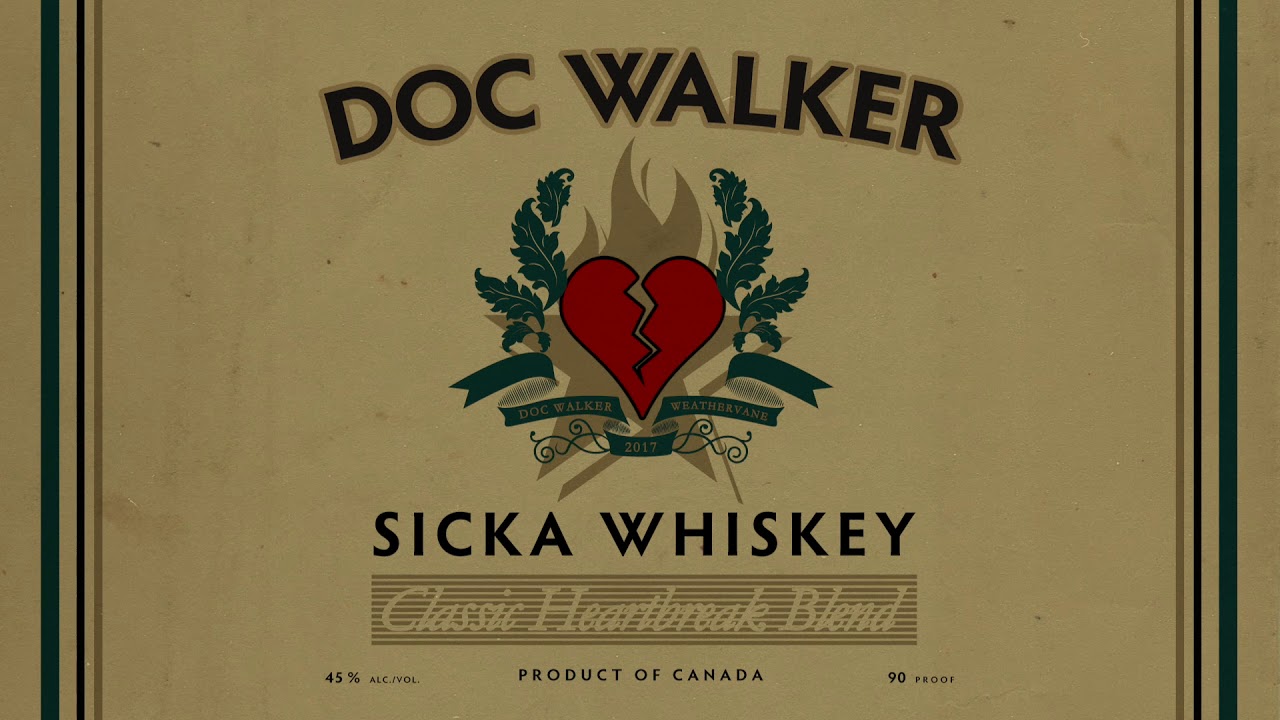 Doc Walker - Sicka Whiskey