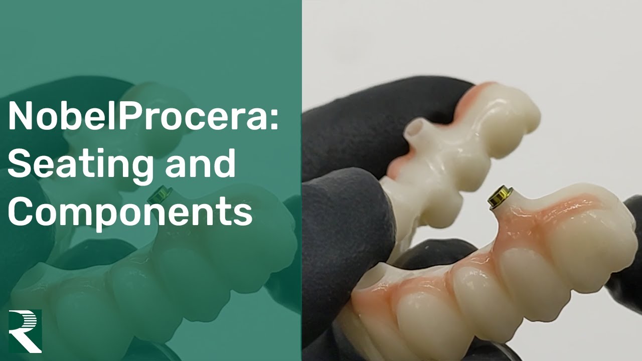 NobelProcera&reg; - The Process and Components for Seating a NobelProcera&reg; Bridge