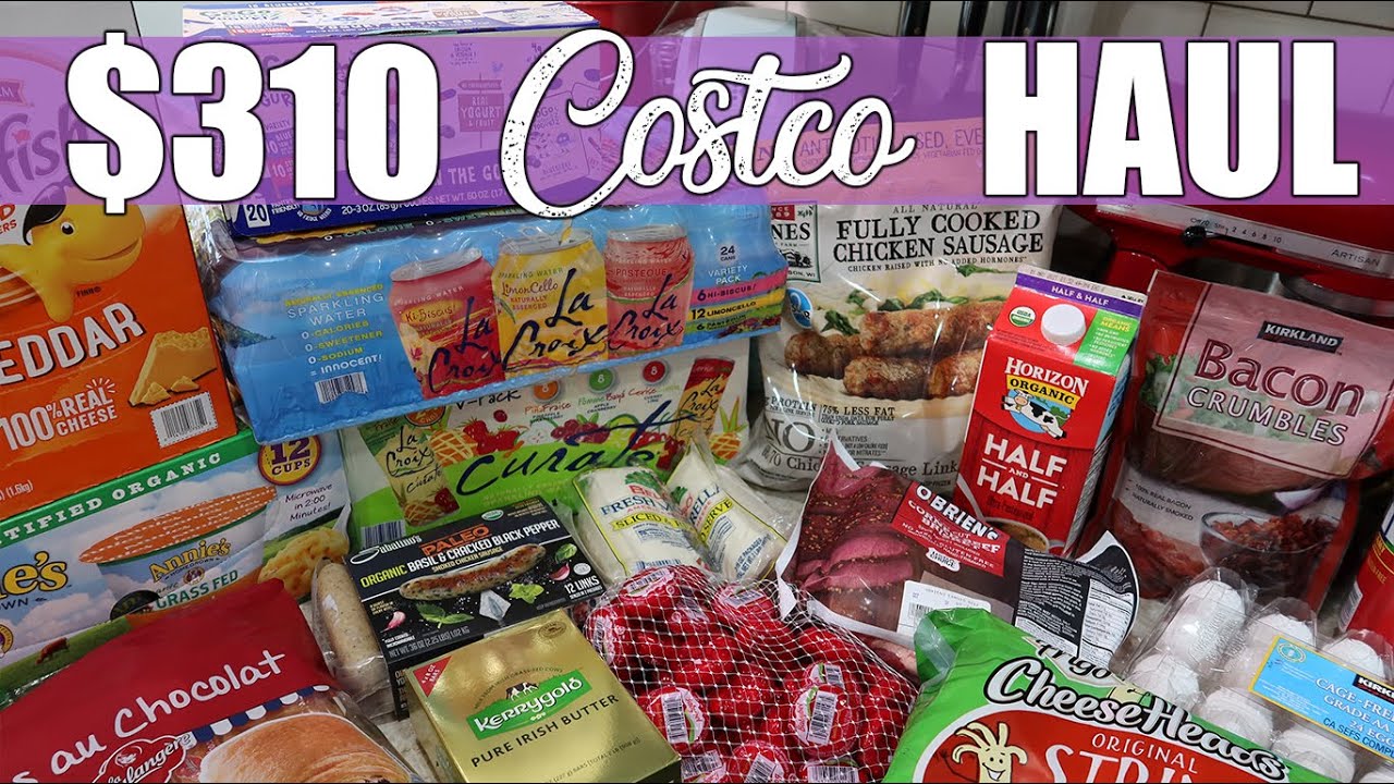 $310 Costco Haul | Huge Grocery Haul Including Household Items