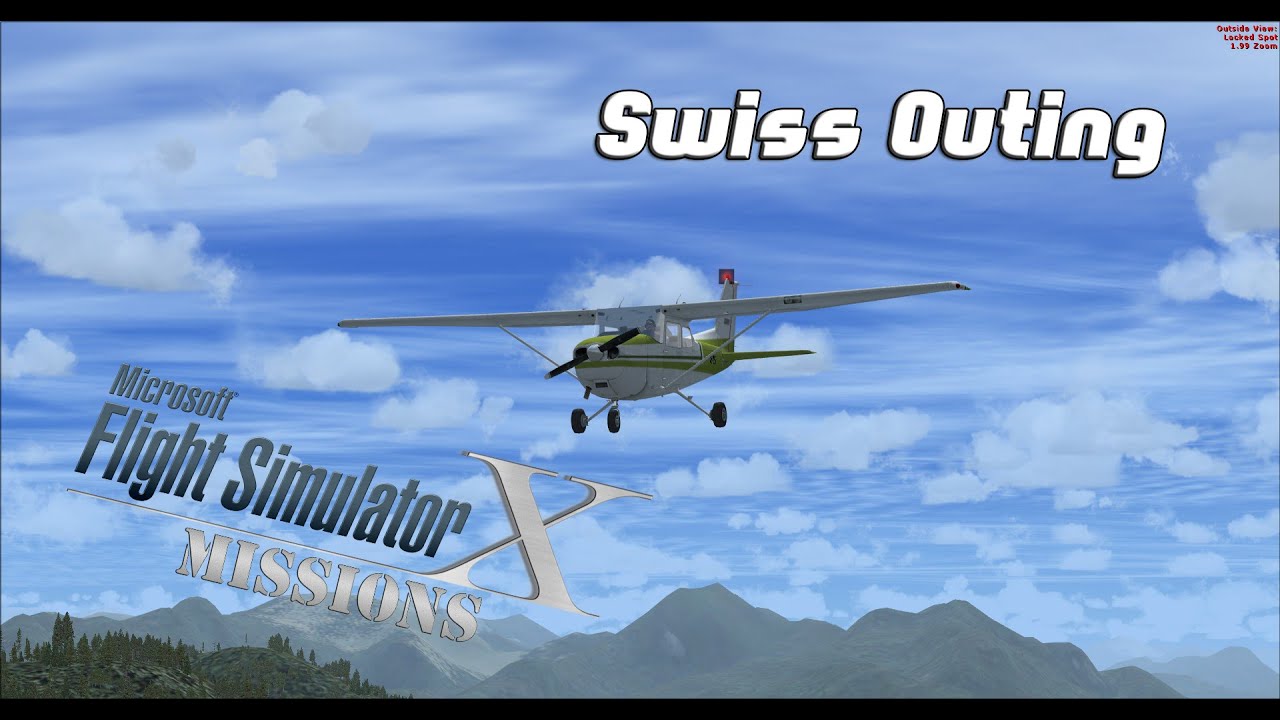 FSX/Flight Simulator X Missions: Swiss Outing - C172SP Skyhawk