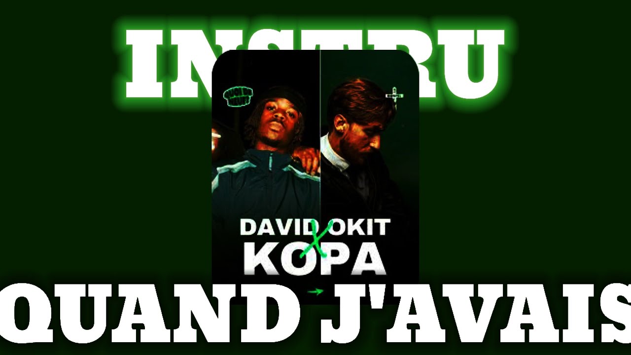 DAVID OKIT FT KOPA QUAND J'AVAIS [INSTRU]
