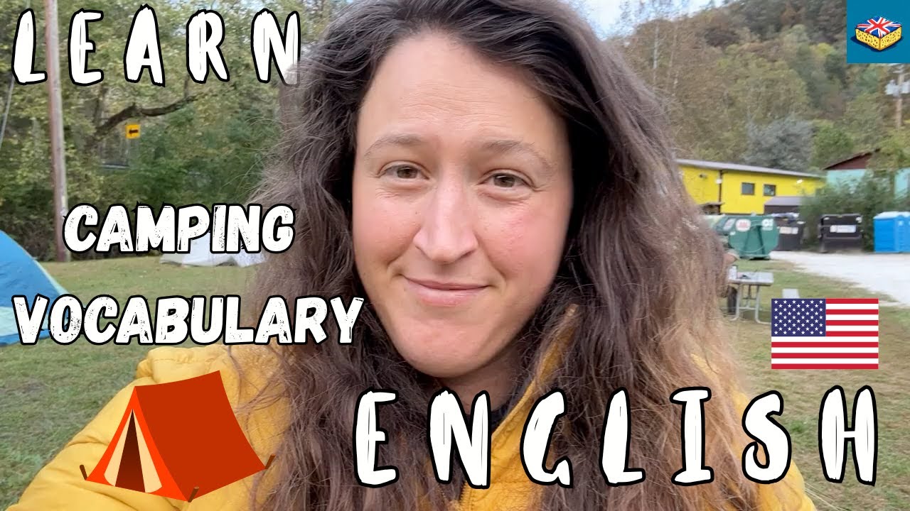 Camping In English! | Comprehensible Input Intermediate B1