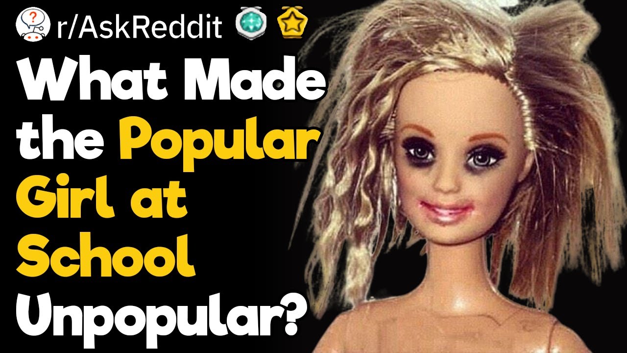 What Made the Popular Girl Lose Her Popularity?