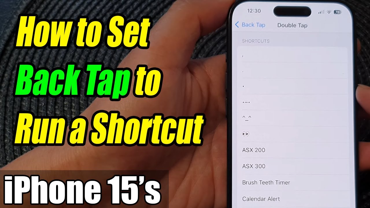 iPhone 15/15 Pro Max: How to Set Back Tap to Run a Shortcut