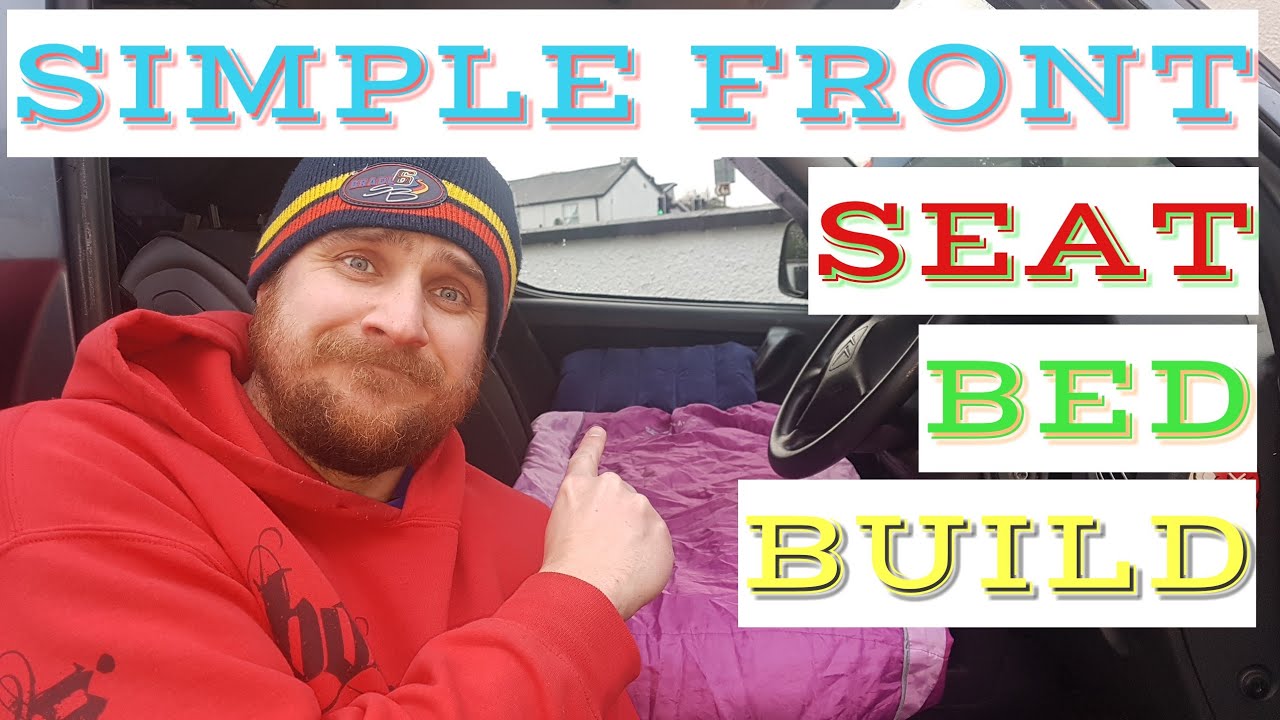 Stealth Camping Campervan Front Seat Bed Build