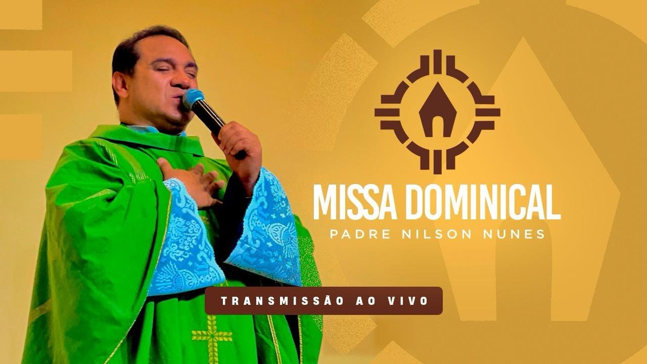 Missa Dominical com Padre Nilson Nunes