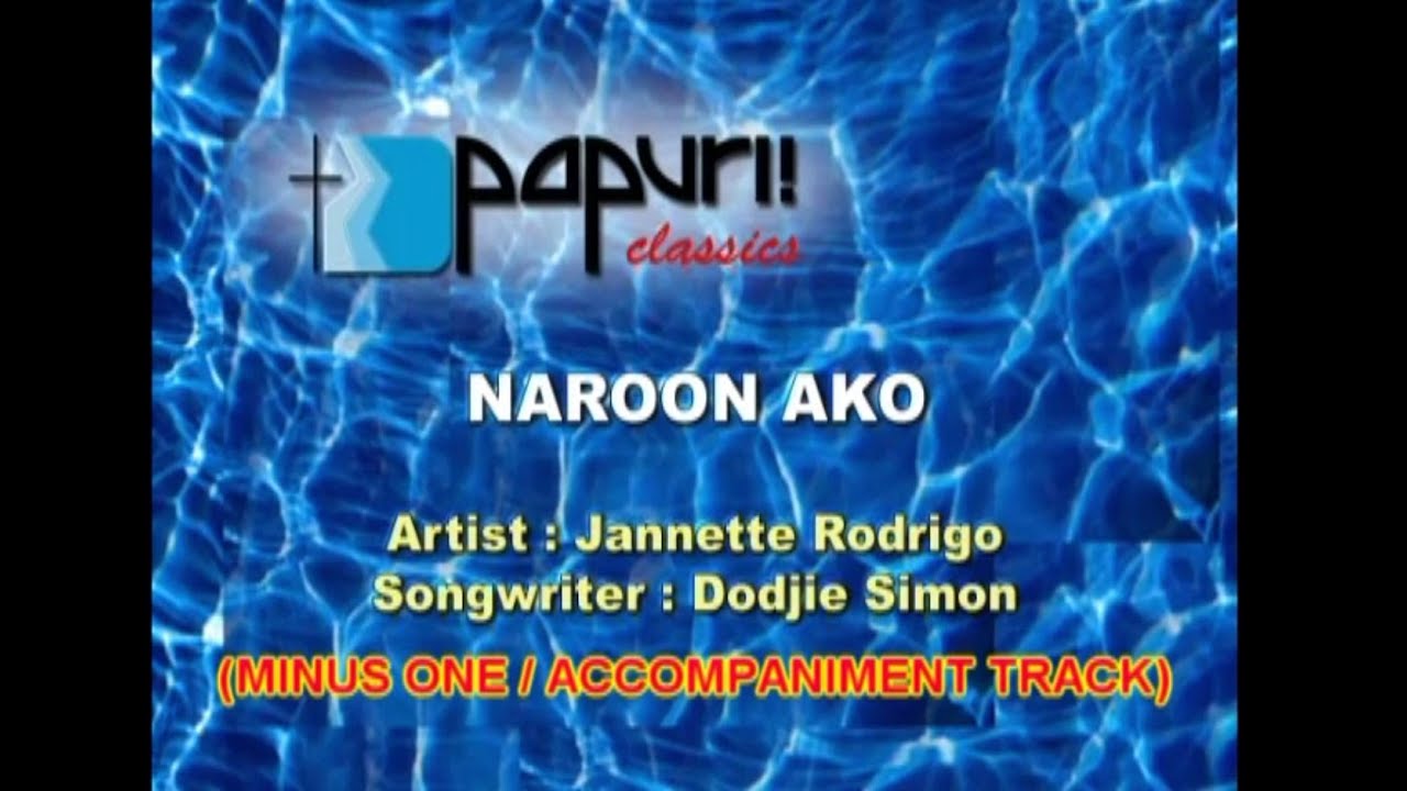 NAROON AKO (Original Version) Jannette Rodrigo (Minus One / Accompaniment Track)