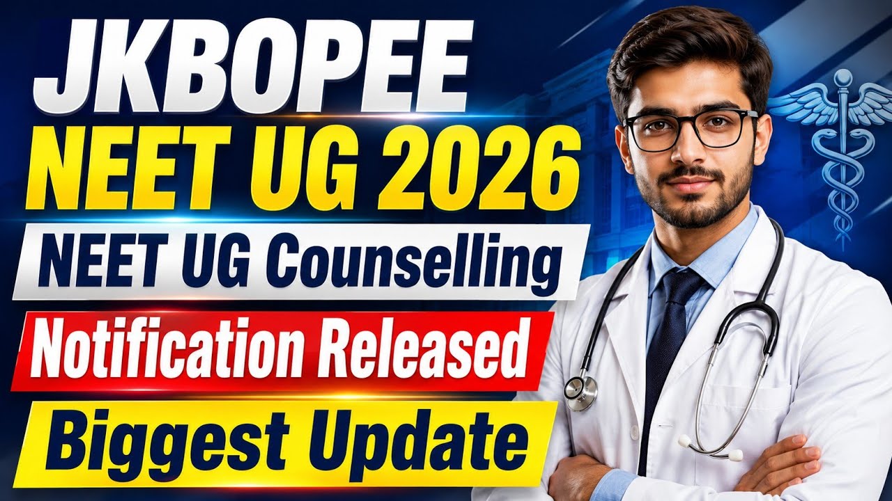 JKBOPEE NEET UG 2026 Counselling Notice Released || Biggest update For All Students