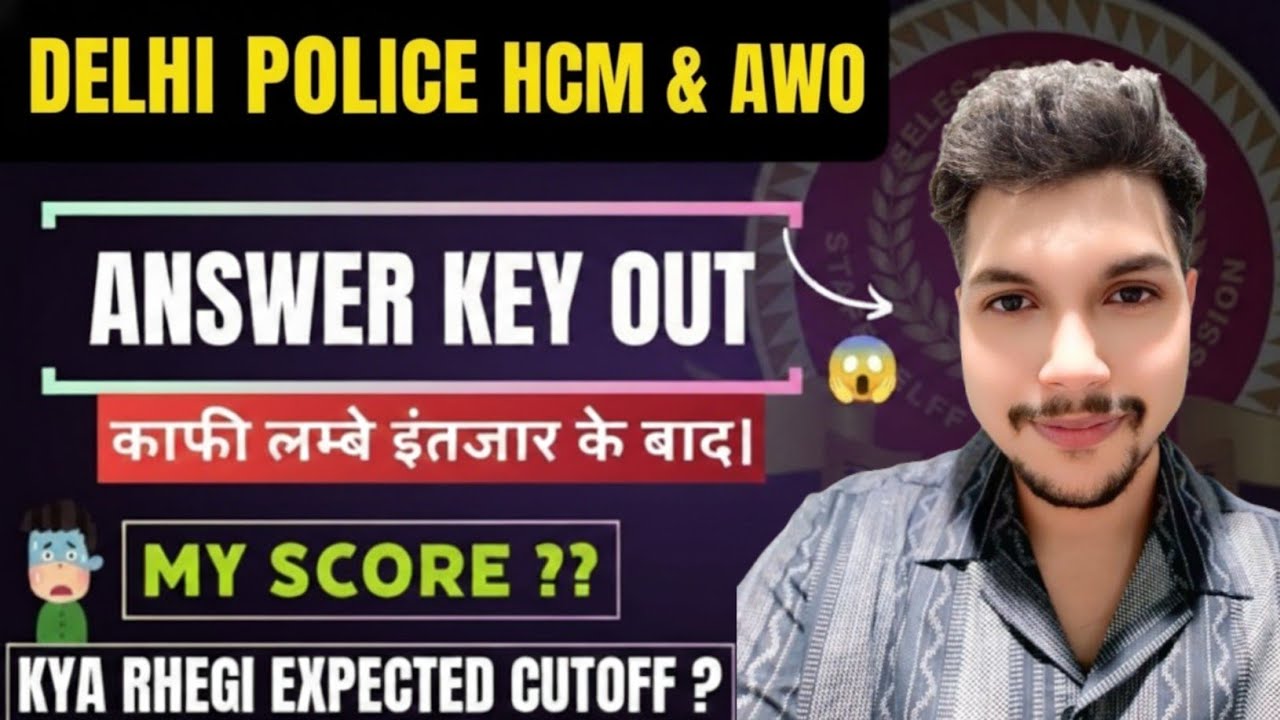 Delhi Police HCM & AWO/TPO 2026 Answer Key OUT 📚 | My Score, Expected Cut Off & Honest Review 