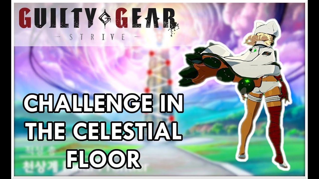 CHALLENGE IN THE CELESTIAL FLOOR  | Guilty Gear Strive Ramlethal Online Matches