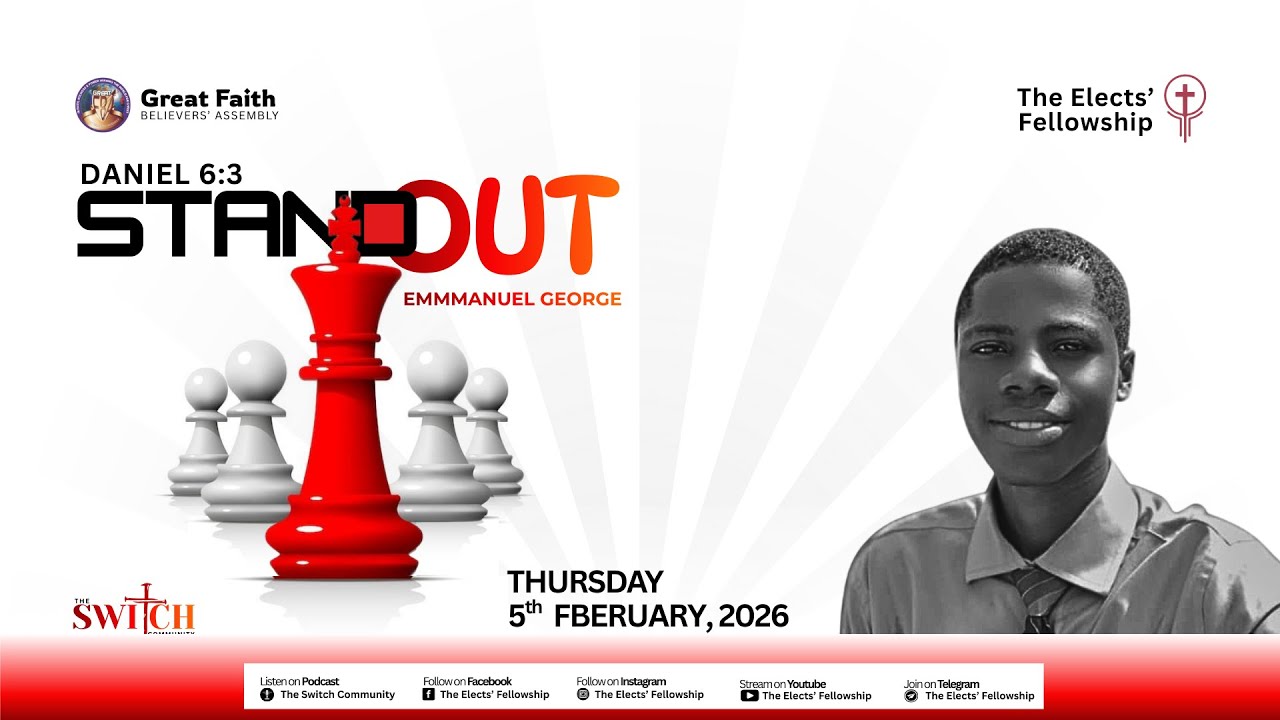 STAND OUT BY EMMANUEL GEORGE  || THE SWITCH COMMUNITY || DANIEL 6:3 || 12TH-FEB-2026