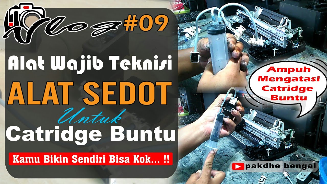 Cara Bikin Sendiri Alat Penyedot Catridge Buntu, cara membuat penyedot cartridge sendiri