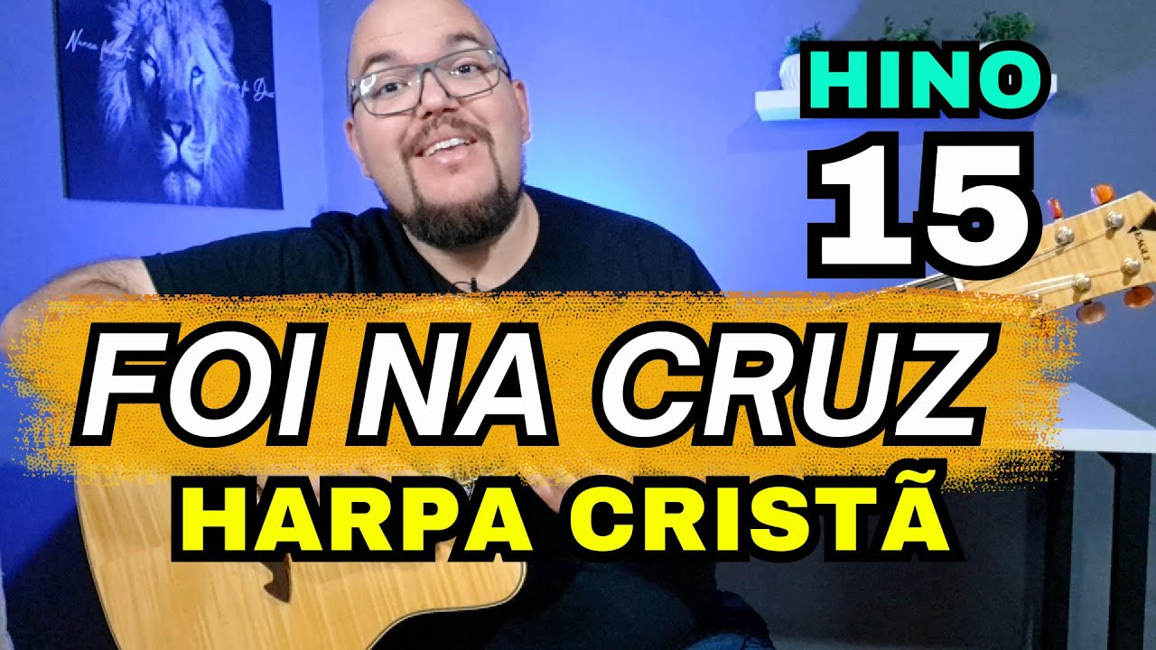 Como tocar FOI NA CRUZ no violão com 4 ACORDES fáceis - Aula Completa