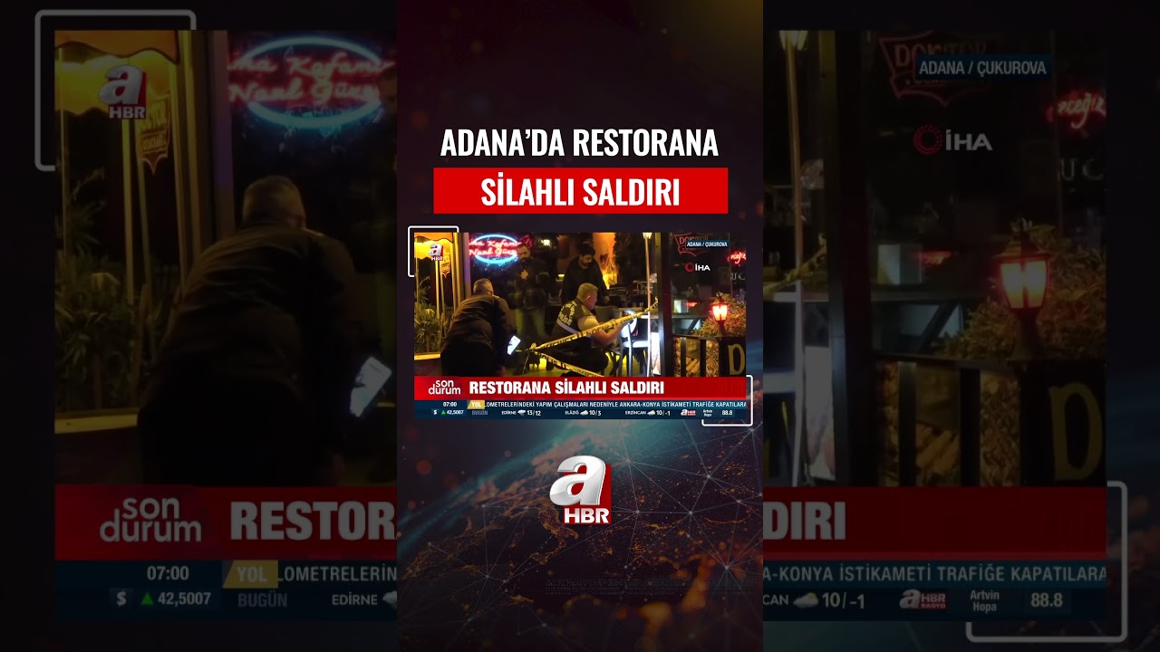 Adana'da Restorana Silahlı Saldırı D&uuml;zenlendi: 1 &Ouml;l&uuml; #shorts #haber
