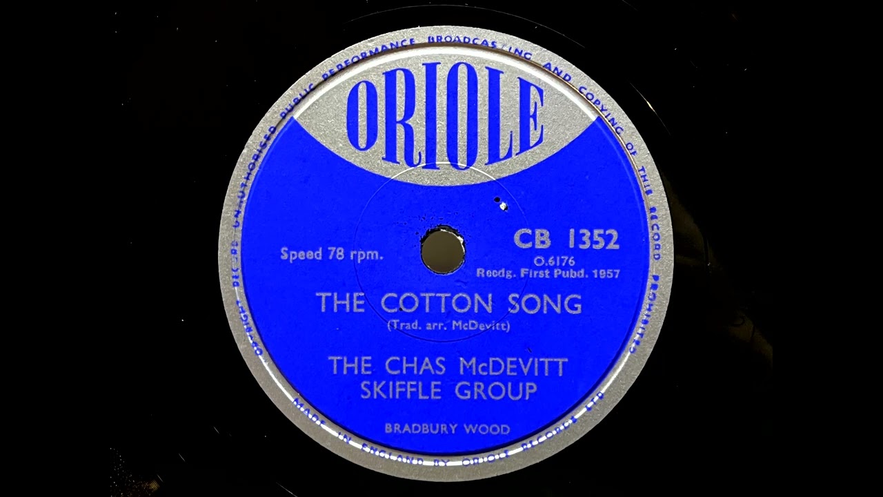1957 CHAS MCDEVITT SKIFFLE GROUP - The Cotton Song ORIOLE 10