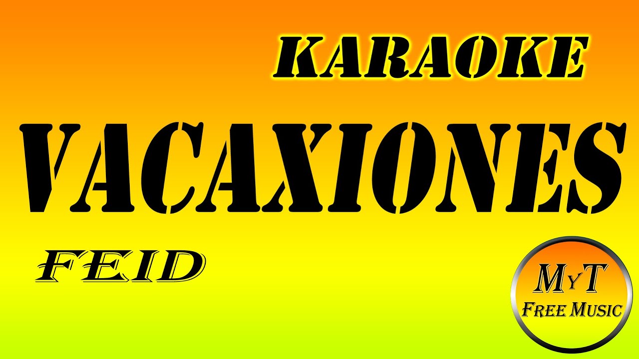 Feid - VACAXIONES - Karaoke / instrumental / letra / lyrics