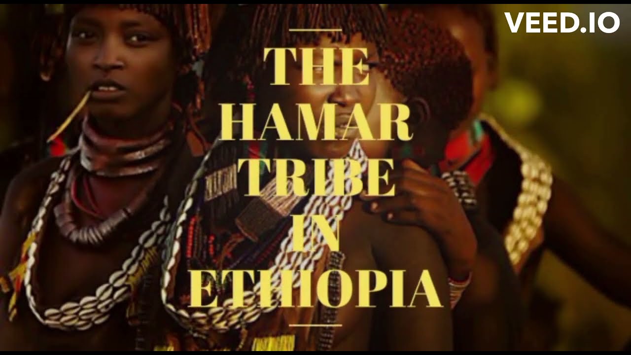 The Hamar tribe in Ethiopia