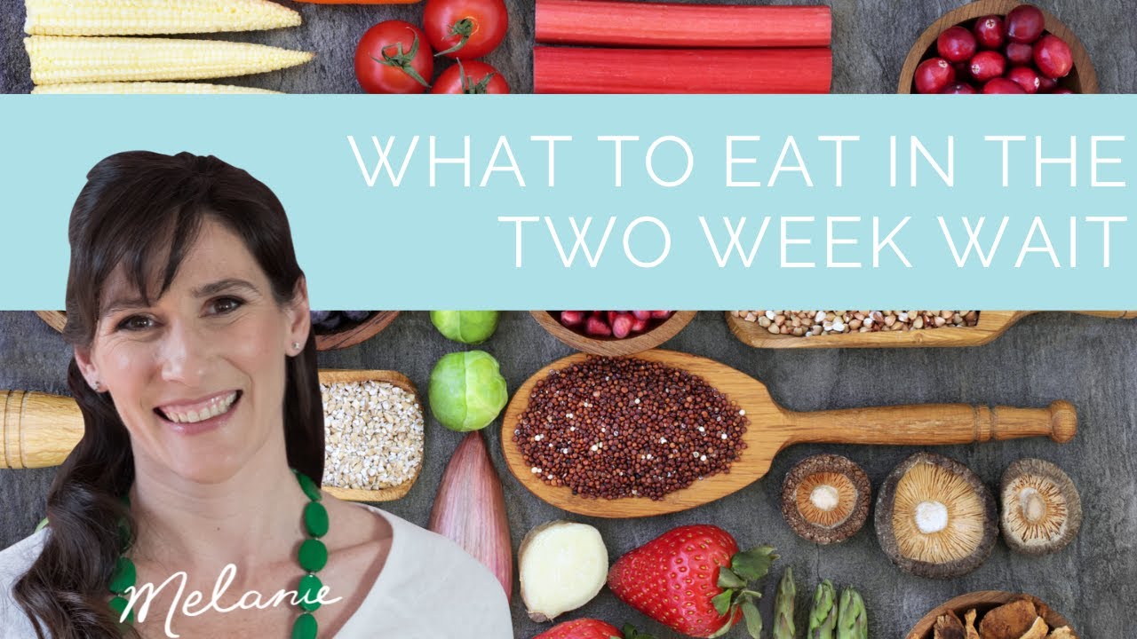 What to eat in the two week wait? Dietitian tips