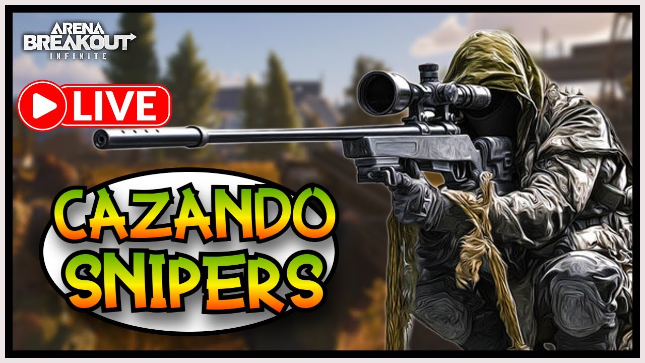 La CACER&Iacute;A DEFINITIVA de Snipers en Arena Breakout Infinite