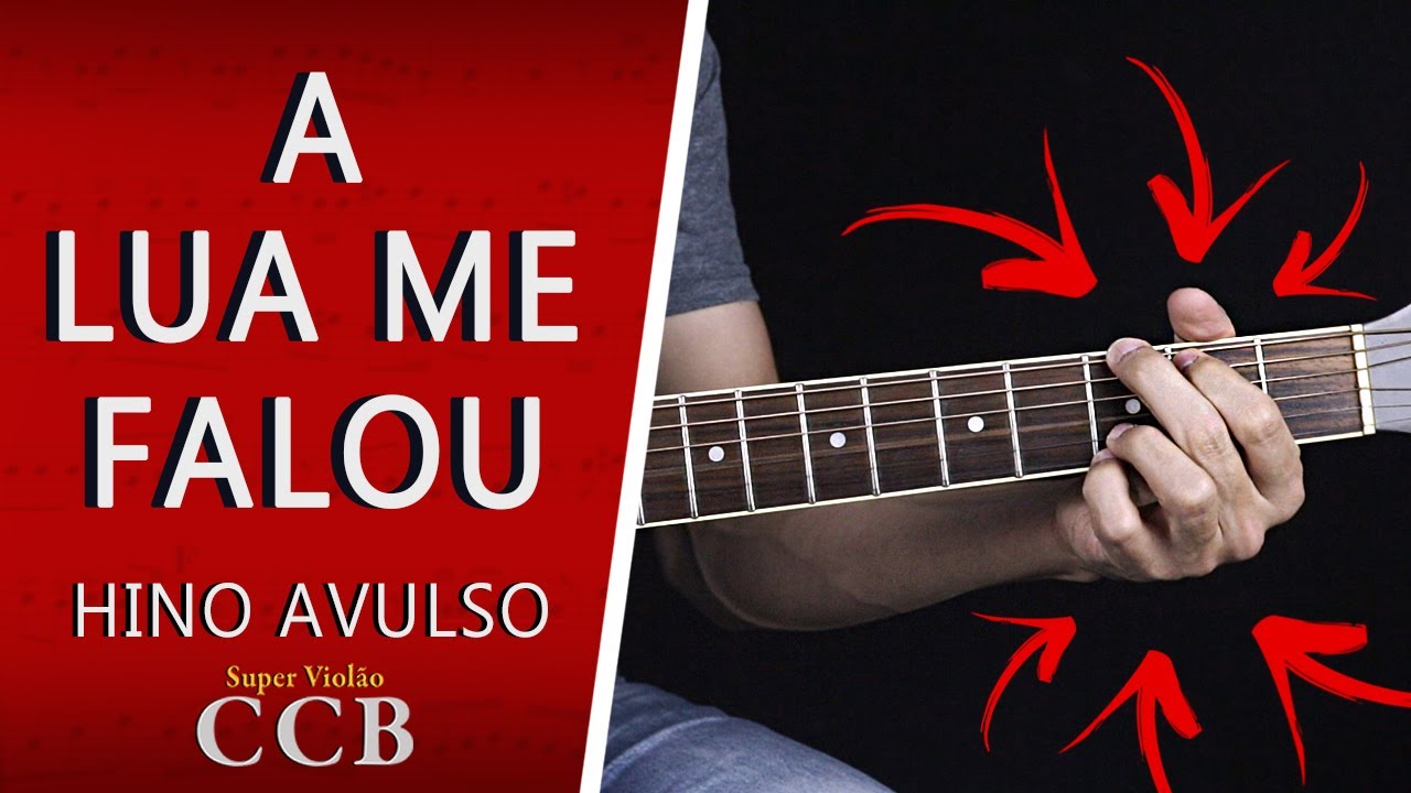 Hino Avulso CCB - A Lua Me Falou [Como Tocar no Violão]
