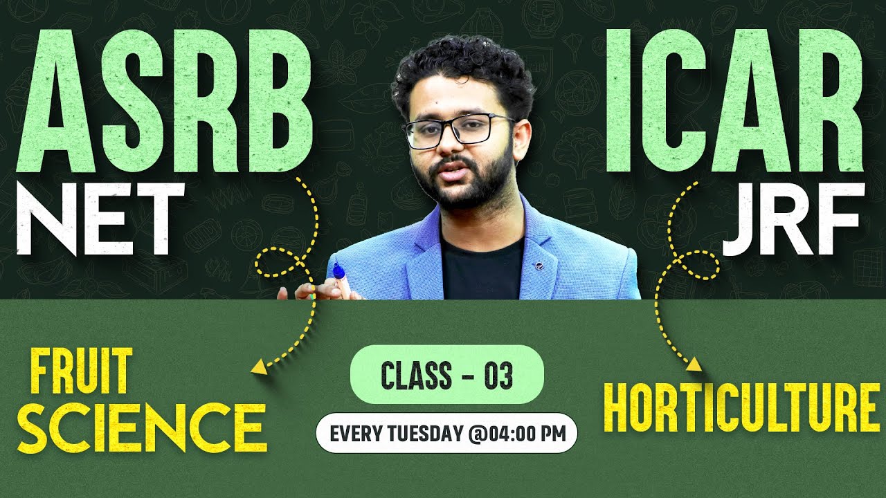 ASRB NET Fruit Science Classes | ICAR JRF Horticulture | ASRB NET Fruit Science PYQ By Akash Sir