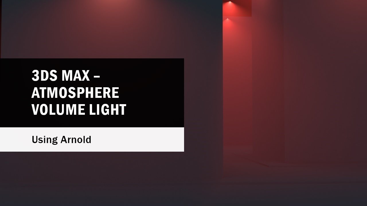 3Ds Max - Atmosphere Volume using Arnold